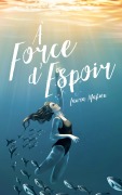 Cover-Bild zum Titel 'À force d'espoir' von 'Laura Mahieu'