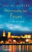 Cover-Bild zum Titel 'Provenzalisches Feuer' von 'Sophie Bonnet'