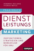 Cover-Bild zum Titel 'Praxisbuch Dienstleistungsmarketing' von 'Veronika Bellone, Thomas Matla'