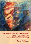 Cover-Bild zum Titel 'Wissenschaft trifft Spiritualität' von 'Klaus Podirsky'