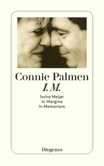 I.M. Ischa Meijer. In Margine. In Memoriam - Connie Palmen