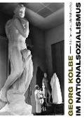 Cover-Bild zum Titel 'Georg Kolbe im Nationalsozialismus' von ''