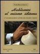 Cover-Bild zum Titel 'Hablamos el mismo idioma. L'incomparabile sapore del sigaro cubano' von 'Fabio Ballestracci'