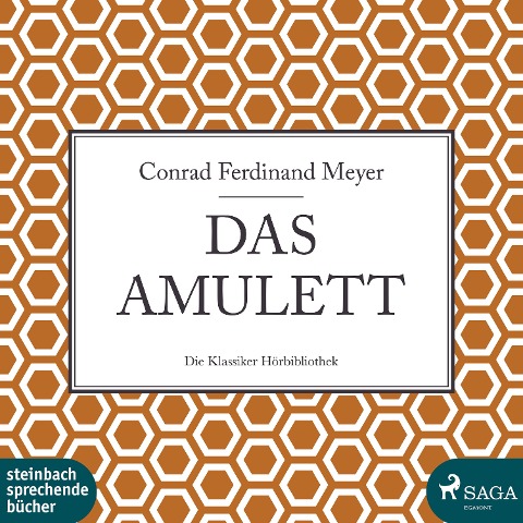 Das Amulett (Ungekürzt) - Conrad Ferdinand Meyer