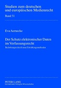 Cover-Bild zum Titel 'Der Schutz elektronischer Daten im Verfassungsrecht' von 'Eva Aernecke'