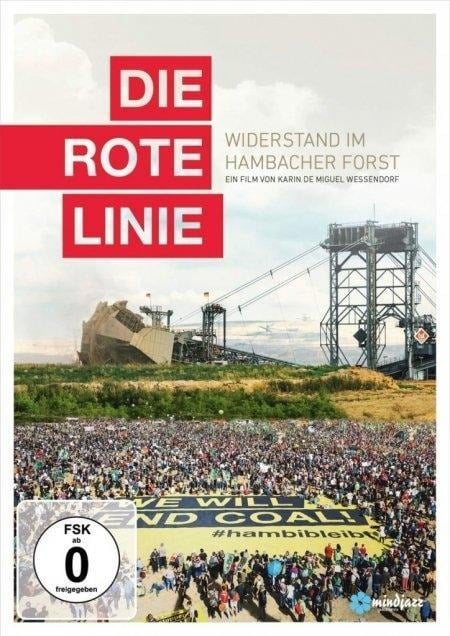 Die rote Linie - Widerstand im Hambacher Forst - Karin de Miguel Wessendorf, Fabian Berghofer