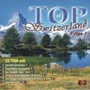 Top Of Switzerland Folge 3 - Various