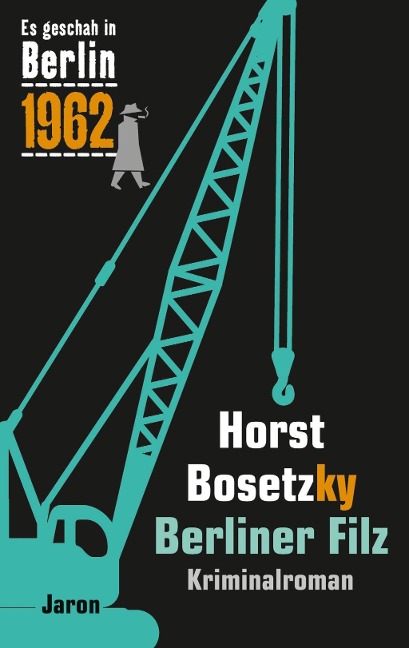 Berliner Filz - Horst Bosetzky