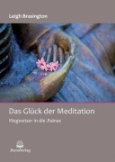 Cover-Bild zum Titel 'Das Glück der Meditation' von 'Brasington Leigh'