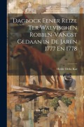 Cover-Bild zum Titel 'Dagbock Eener Reize Ter Walvischen Robben-Vangst Gedaan in De Jaren 1777 En 1778' von 'Hidde Dirks Kat'