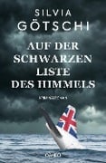 Cover-Bild zum Titel 'Auf der Schwarzen Liste des Himmels' von 'Silvia Götschi'