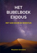 Cover-Bild zum Titel 'Het bijbelboek Exodus' von 'Marjolein Gommers'