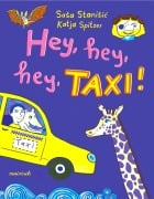 Cover-Bild zum Titel 'Hey, hey, hey, Taxi!' von 'Sasa Stanisic, Nikolai Stanisic'
