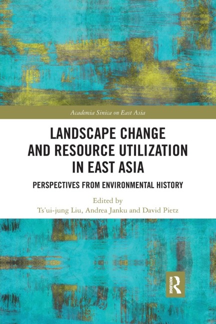 Landscape Change and Resource Utilization in East Asia - 