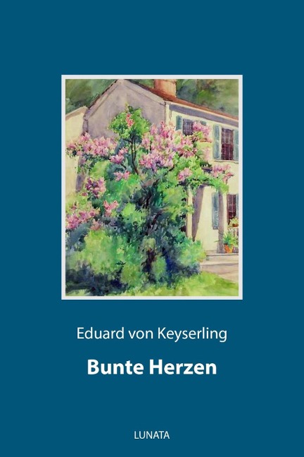 Bunte Herzen - Eduard Von Keyserling