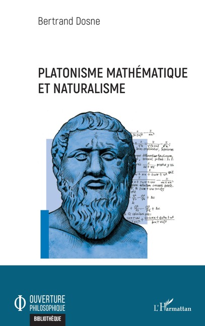 Platonisme mathématique et naturalisme - Bertrand Dosne
