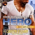 Cover-Bild zum Titel 'Her Passionate Hero Lib/E' von 'Caitlyn O'Leary'