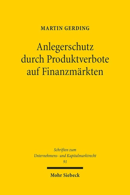 Anlegerschutz durch Produktverbote auf Finanzmärkten - Martin Gerding