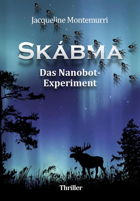 Skábma - Das Nanobot-Experiment - Jacqueline Montemurri