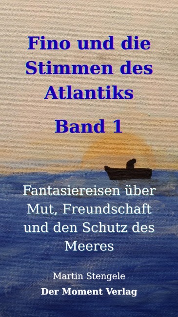 Fino und die Stimmen des Atlantiks - Martin Stengele
