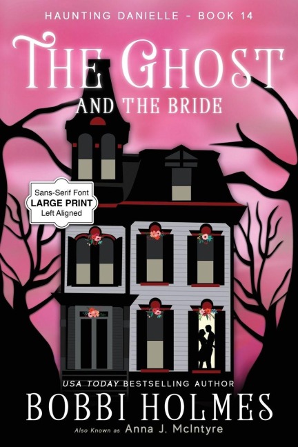 The Ghost and the Bride - Bobbi Holmes, Anna J McIntyre