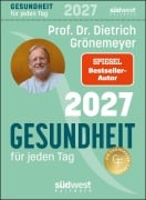 Cover-Bild zum Titel 'Gesundheit für jeden Tag 2027 - Tagesabreißkalender zum Aufstellen oder Aufhängen' von 'Dietrich Grönemeyer'