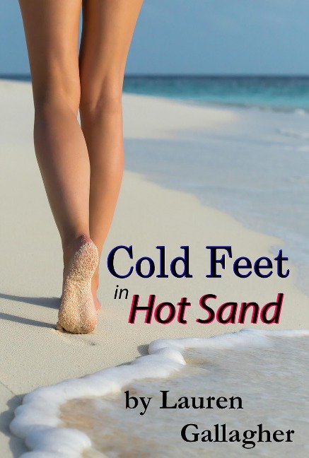 Cold Feet in Hot Sand - Lauren Gallagher