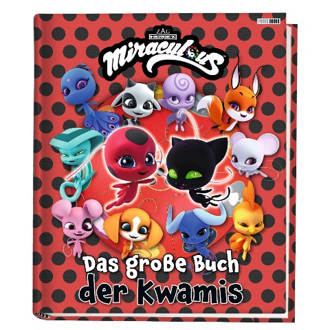 Miraculous: Das große Buch der Kwamis - Claudia Weber