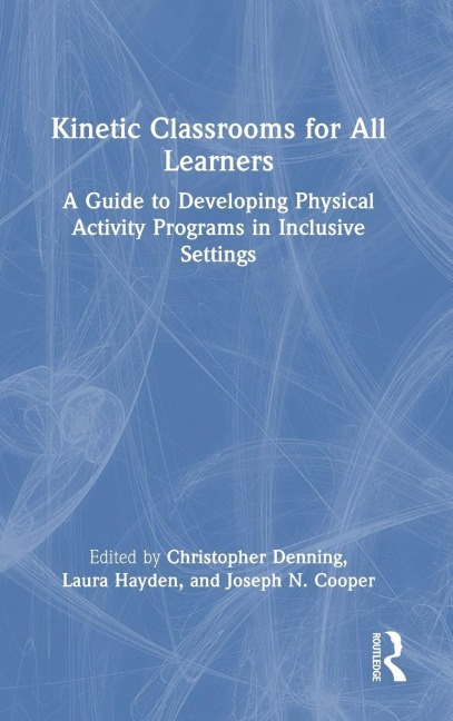 Kinetic Classrooms for All Learners - 