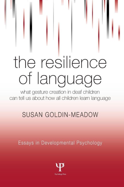 The Resilience of Language - Susan Goldin-Meadow