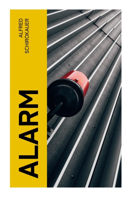 Alarm - Alfred Schirokauer