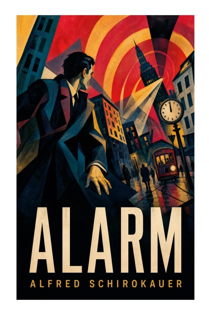 Alarm - Alfred Schirokauer