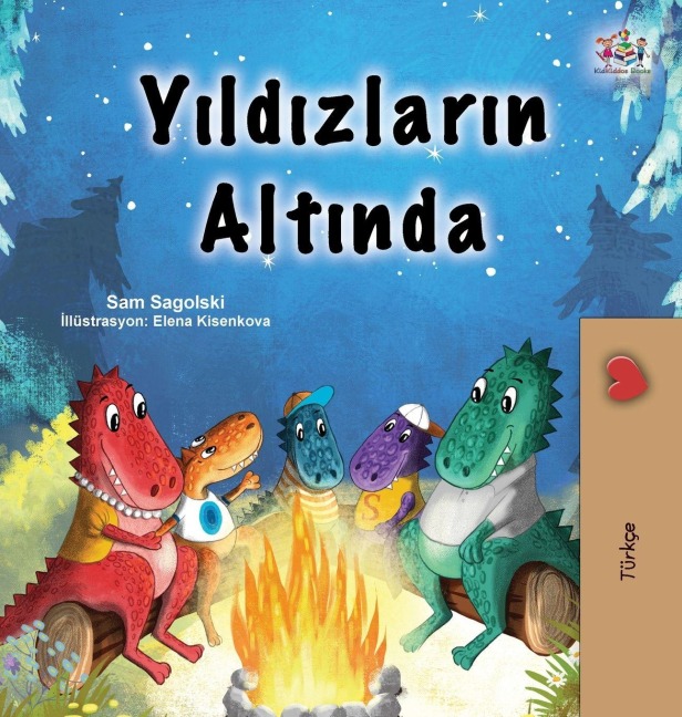 Under the Stars (Turkish Children's Book) - Sam Sagolski, Kidkiddos Books