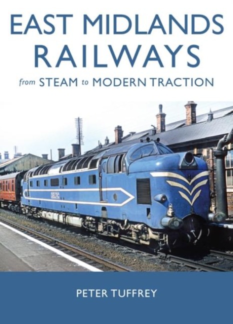 East Midlands Railways - Peter Tuffrey