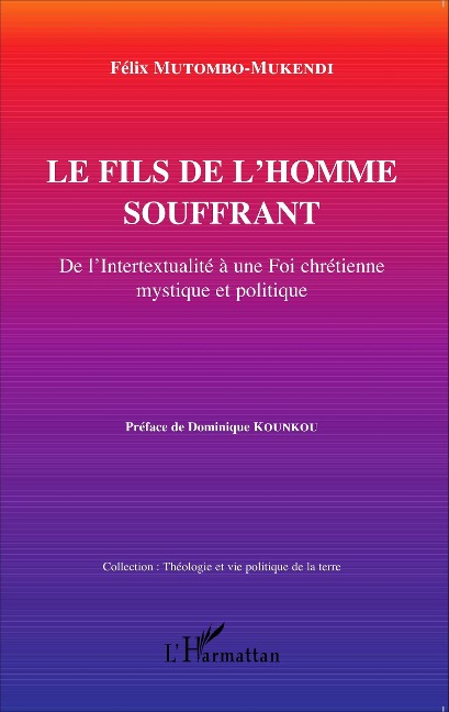 Le fils de l'homme souffrant - Félix Mutombo-Mukendi