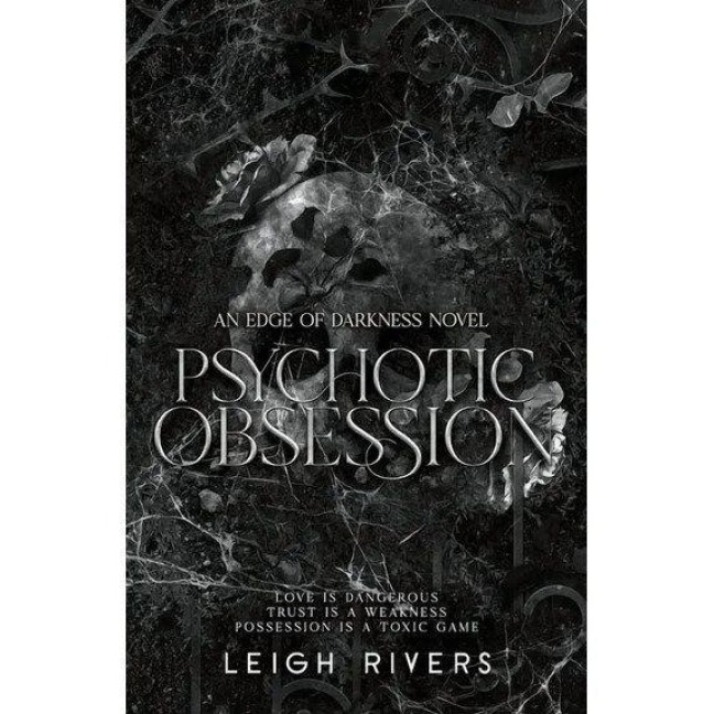 Psychotic Obsession - Leigh Rivers