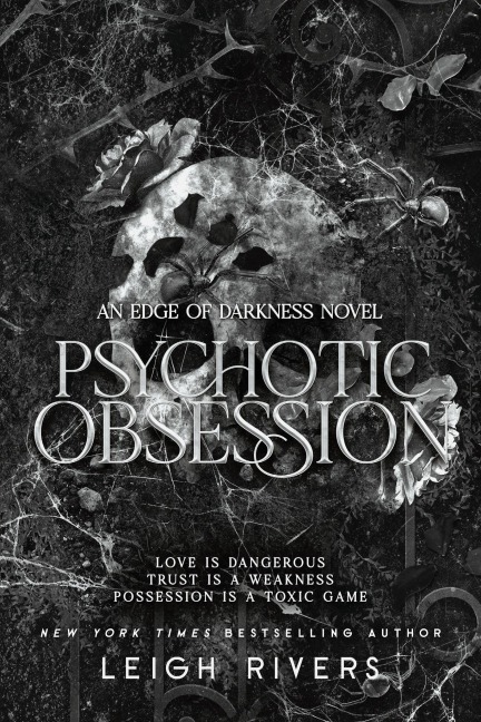 Psychotic Obsession - Leigh Rivers