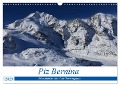 Piz Bernina - Höhepunkte aus dem Oberengadin (Wandkalender 2025 DIN A3 quer), CALVENDO Monatskalender - Bertold Ries