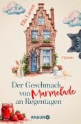 Cover-Bild zum Titel 'Der Geschmack von Marmelade an Regentagen' von 'Ella Larsen'