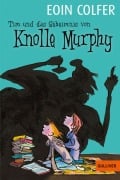 Cover-Bild zum Titel 'Tim und das Geheimnis von Knolle Murphy. Band 1' von 'Eoin Colfer'