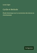 Cover-Bild zum Titel 'Cyrille et Methode' von 'Louis Léger'