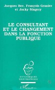 Cover-Bild zum Titel 'Le consultant et le changement dans la fonction publique' von 'Bec, Granier, Singery'