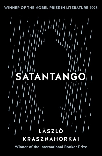 Satantango - Laszlo Krasznahorkai