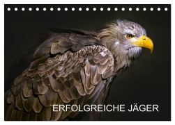 Erfolgreiche Jäger (Tischkalender 2025 DIN A5 quer), CALVENDO Monatskalender - Astrid Ziemer