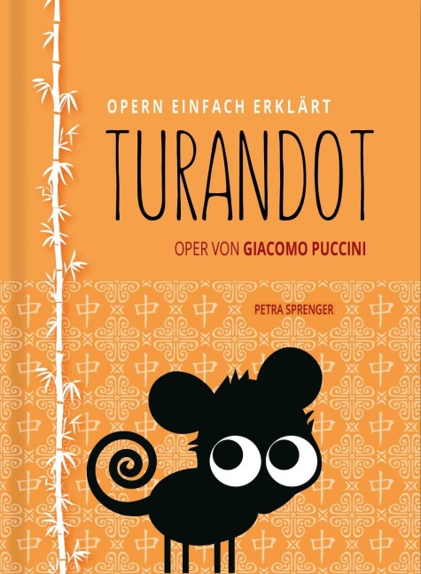 Turandot - Oper einfach erklärt für Einsteiger - Petra Sprenger