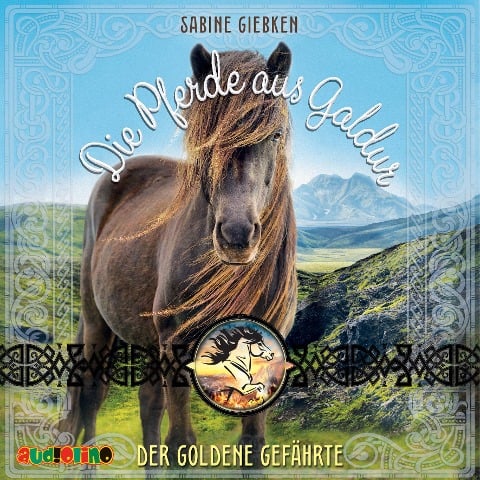 Die Pferde aus Galdur (1) - Sabine Giebken