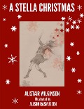 A Stella Christmas - Alistair Wilkinson, Alison Rasmussen