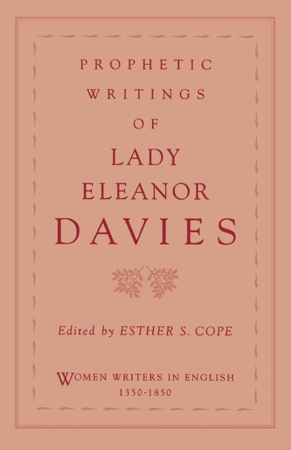 Prophetic Writings of Lady Eleanor Davies - Eleanor Davies