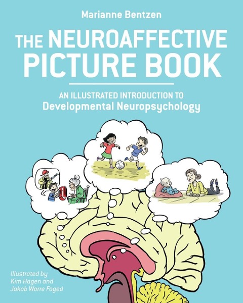 The Neuroaffective Picture Book - Marianne Bentzen