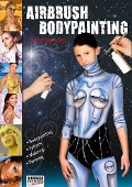 Cover-Bild zum Titel 'Airbrush Bodypainting Step by Step' von 'Roger Hassler'